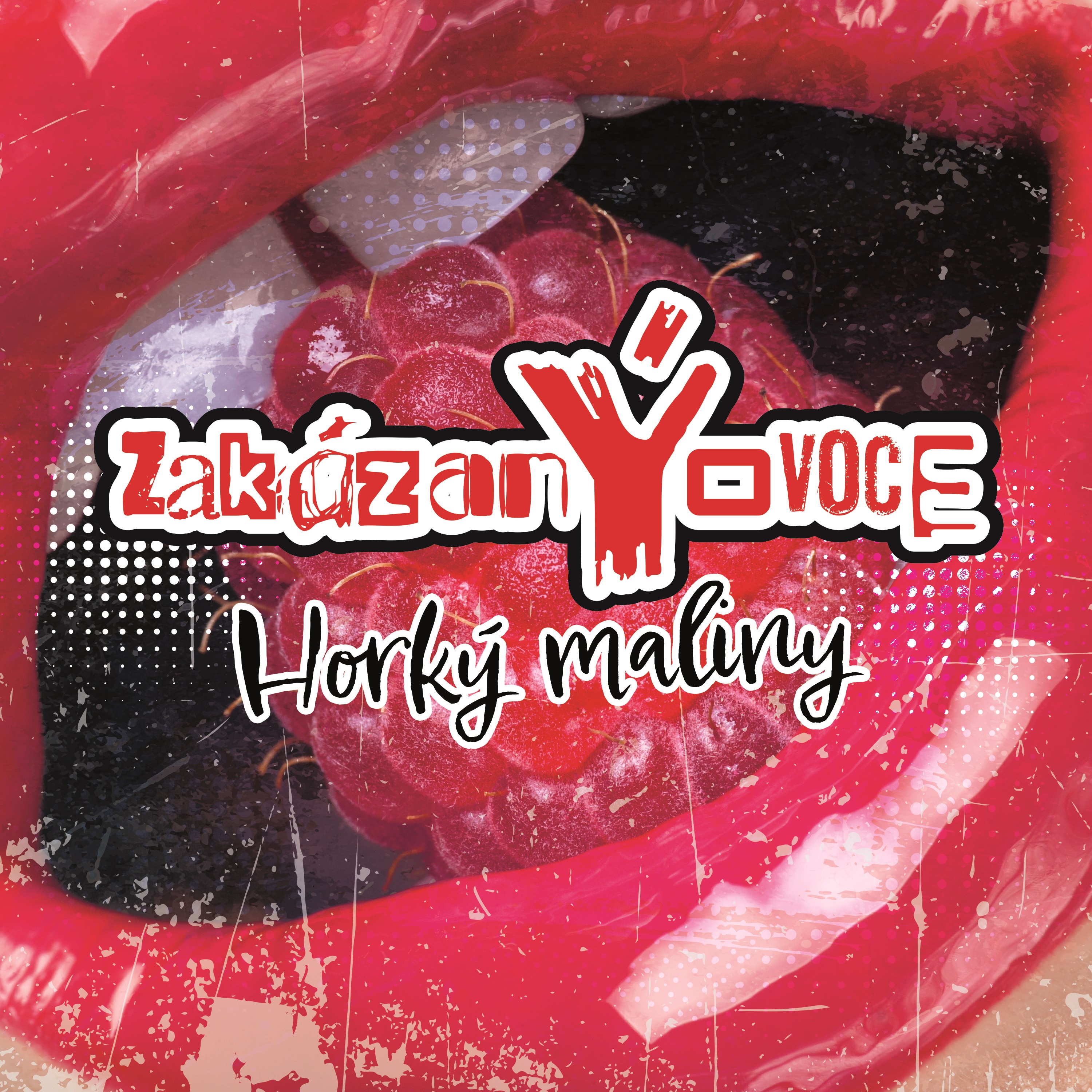 zakázanÝovoce – Horký maliny